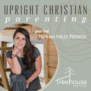 Upright Christian Parenting - Raising Upright Families in a Sideways Culture