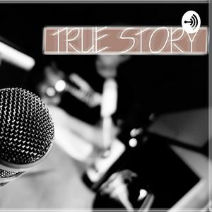 True Story Podcast
