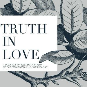 Listen to Truth in Love in the App