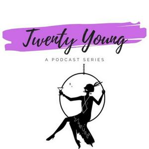 Twenty Young Podcast