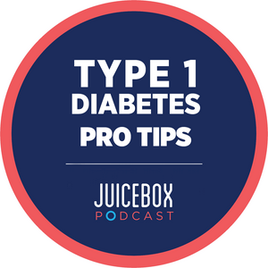 Type 1 Diabetes Pro Tips