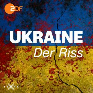 Listen to Ukraine - Der Riss in the App