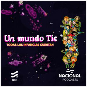 Un mundo TIC: Todas las infancias cuentan