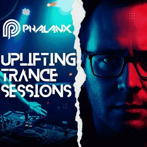 Uplifting Trance Sessions with DJ Phalanx (Trance Podcast)