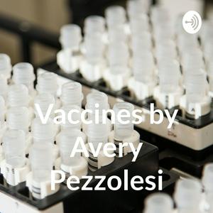 Listen to Vaccines by Avery Pezzolesi in the App