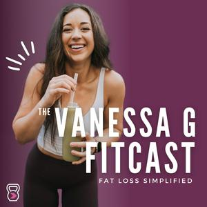 Listen to Vanessa G Fitcast in the App