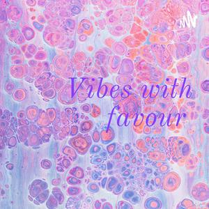 Vibes with favour ❤️✨🌹