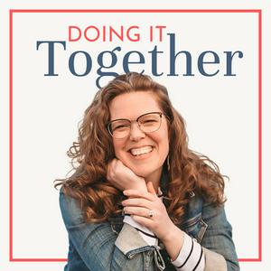 Listen to Doing It Together: Making Sense of Low Libido, Sex, and Intimacy in Marriage. in the App