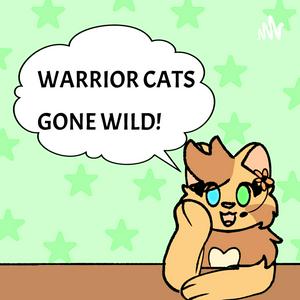 Listen to WARRIOR CATS: GONE WILD! in the App