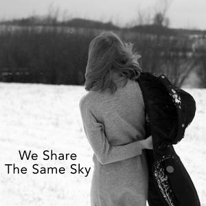 Listen to We Share The Same Sky in the App