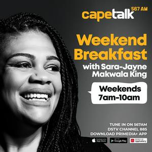 Listen to Weekend Breakfast with Sara-Jayne Makwala King in the App