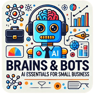 Listen to Welcome to Brains & Bots – Your AI Guide for Small Business Success in the App