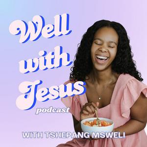 Listen to Well with Jesus in the App