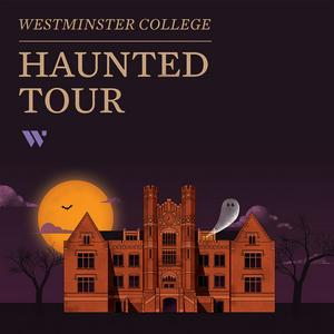 Westminster College Haunted Tour
