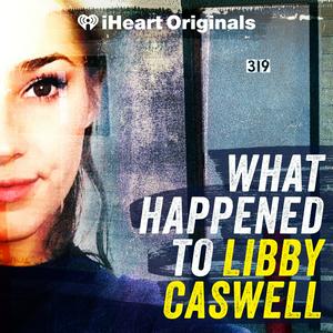 Listen to What Happened to Libby Caswell in the App