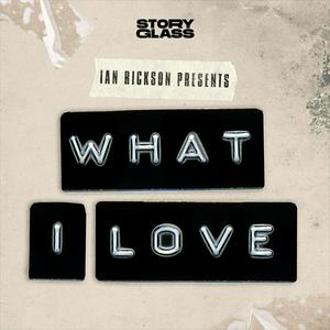 What I Love