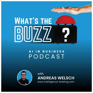 Listen to What’s the BUZZ? — AI in Business in the App