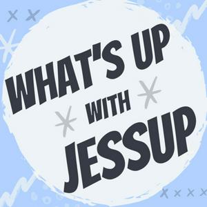 Listen to What’s UP with Jessup in the App