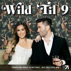 Listen to Wild 'Til 9 in the App