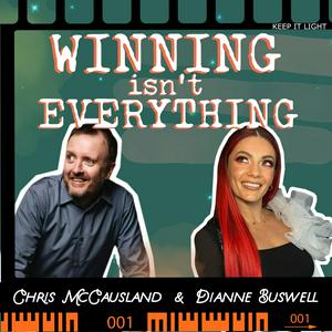 Listen to Winning Isn't Everything with Chris McCausland and Dianne Buswell in the App