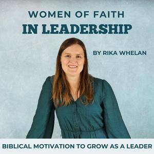 Women of Faith in Leadership | Leading with integrity, Leadership Self-doubt, Christian Leadership, Leading with confidence, Teamwork