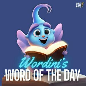 Listen to Wordini's Word of the Day in the App