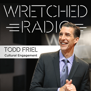 Listen to Wretched Radio with Todd Friel in the App