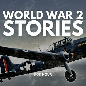 Listen to WW2 Stories & Real War Stories in the App