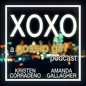 Listen to XOXO: A Gossip Girl Podcast in the App