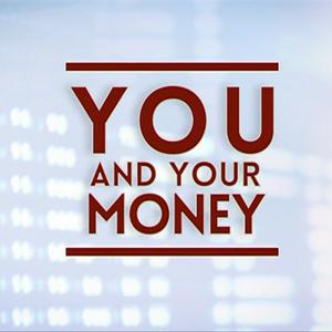 You and Your Money