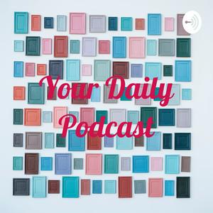 Your Daily Podcast