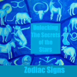 Zodiac Signs - Secrets of the Stars