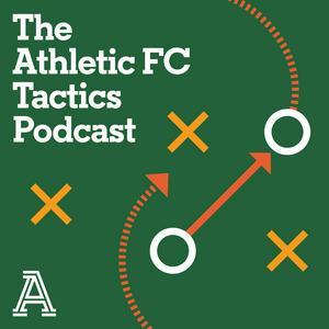 Listen to The Athletic FC Tactics Podcast in the App